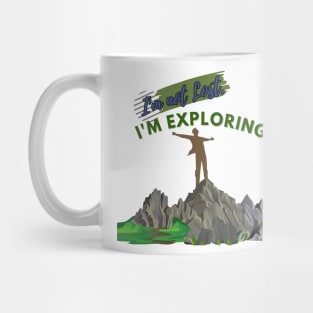 I'm not lost, I'm exploring  boys T- shirt Mug